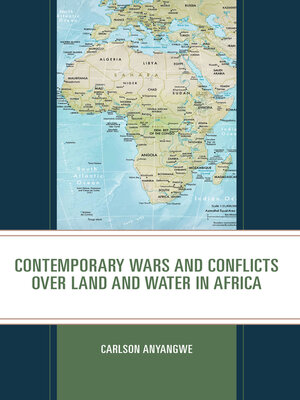 cover image of Contemporary Wars and Conflicts over Land and Water in Africa